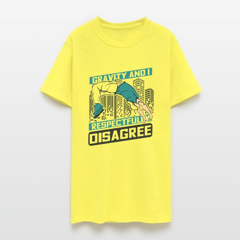 Gravity And I Respectfully Disagree Traceur