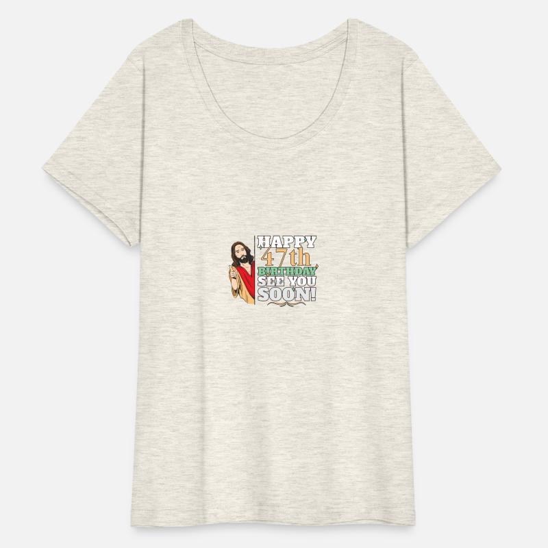 Happy 47th Birthday See You Soon Funny Jesus Meme