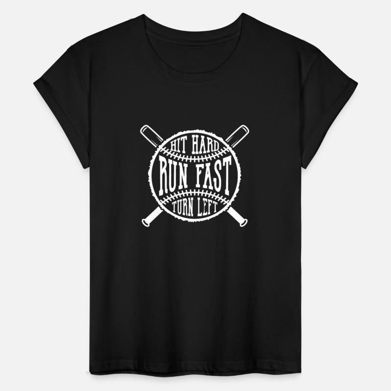 Hit hard Run fast Turn left I baseball team gift