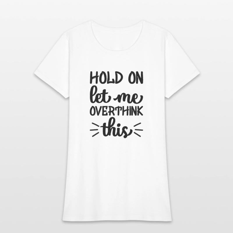 HOLD ON LET ME OVERTHINK THIS CLOTHING