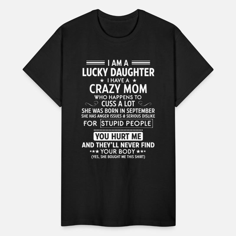 I Am A Lucky Dughter I Have A Crazy Mom