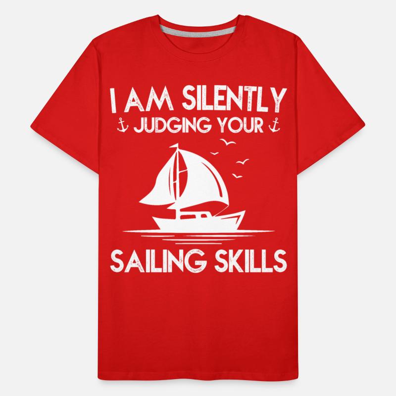 I AM SILENLY JUSGING YOUR SAILING SKILLS