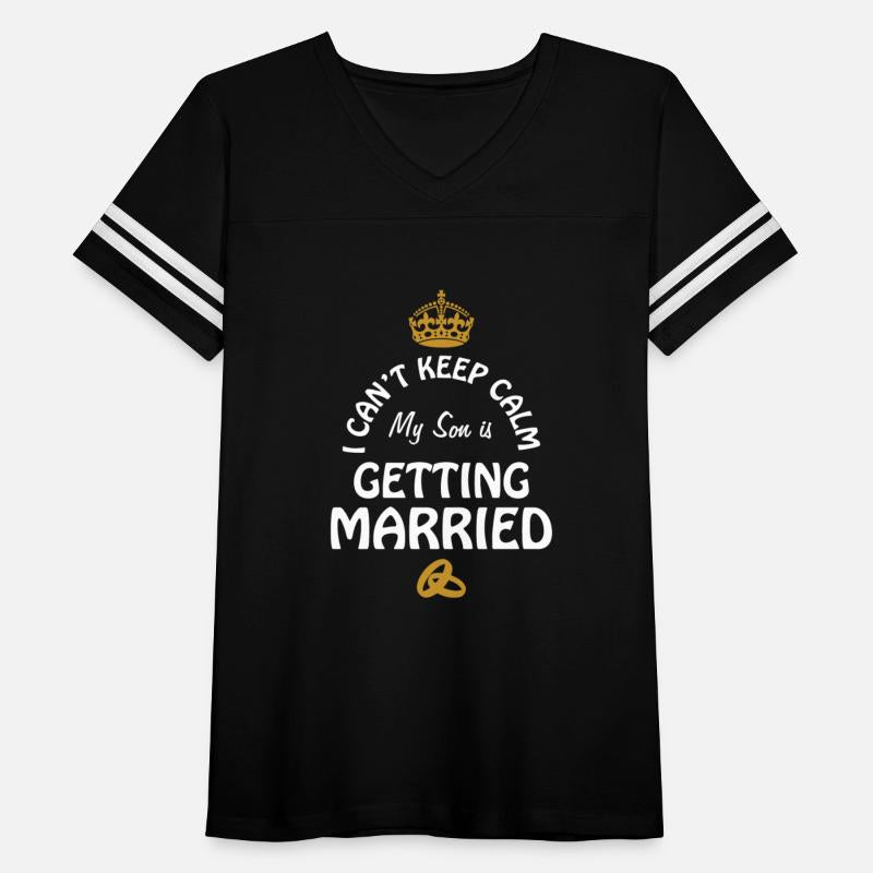 I Can'T Cannot Keep Calm My Son Is Getting Married