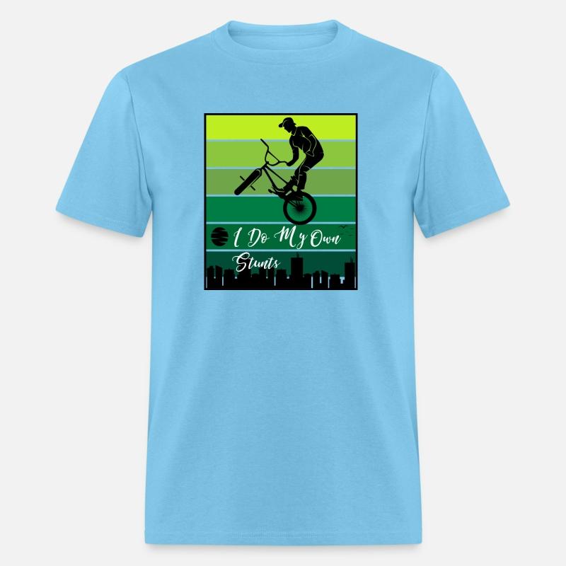 I Do My Own Stunts Cycling - Funny Bike-