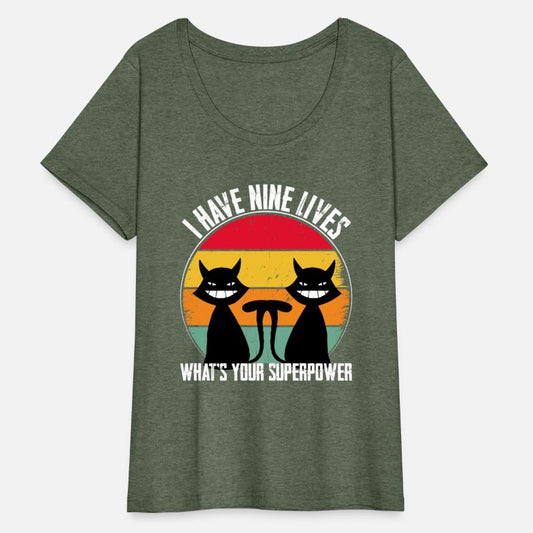 I Have Nine Lives What's Your Superpower