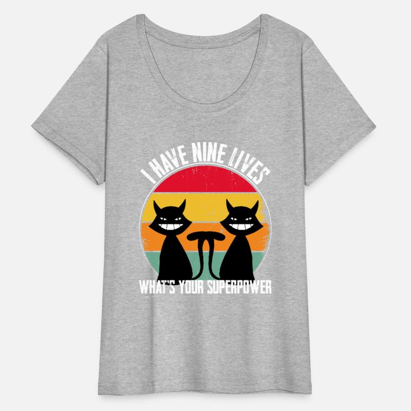 I Have Nine Lives What's Your Superpower