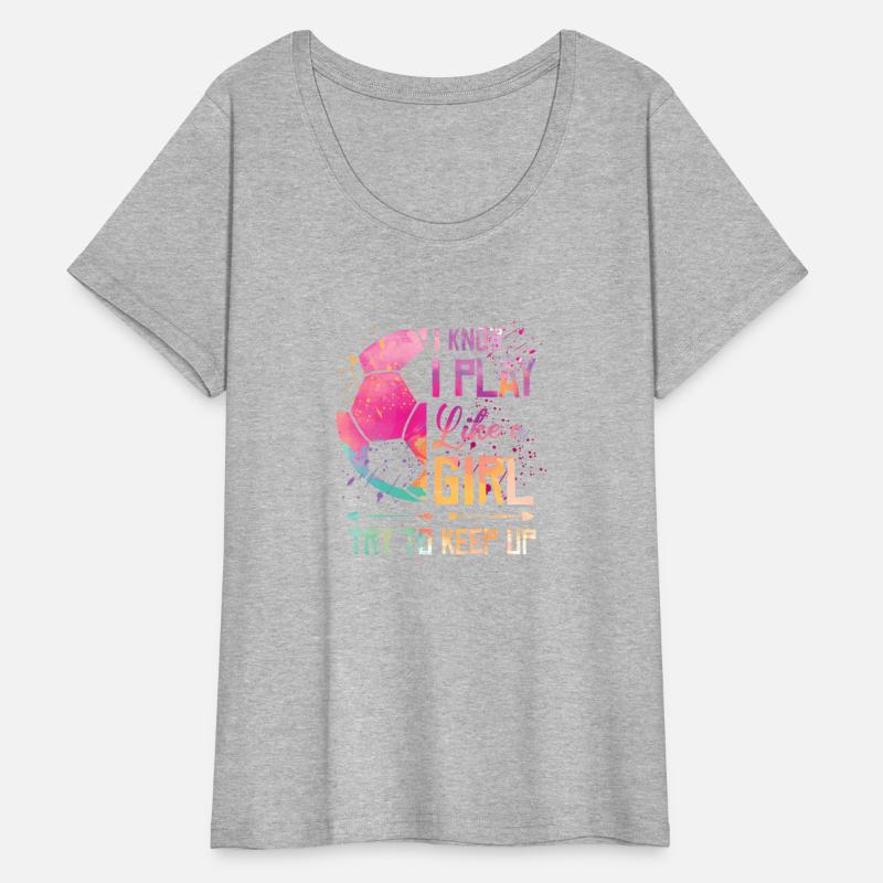 I Know I Play Like A Soccer