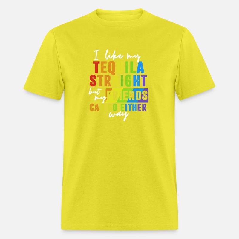 I Like My Tequila Straight But My Friends