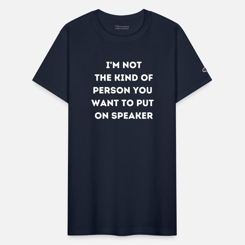 I m Not The Kind Of Person You Should Put On