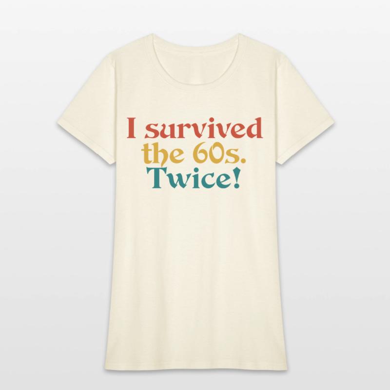 i survived the 60s. twice!