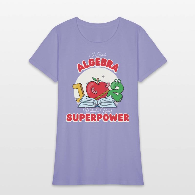 I Teach Algebra What's Your Superpower Funny