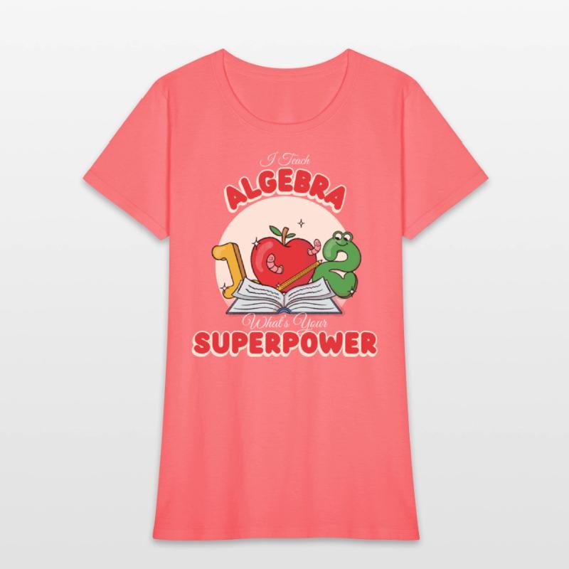 I Teach Algebra What's Your Superpower Funny