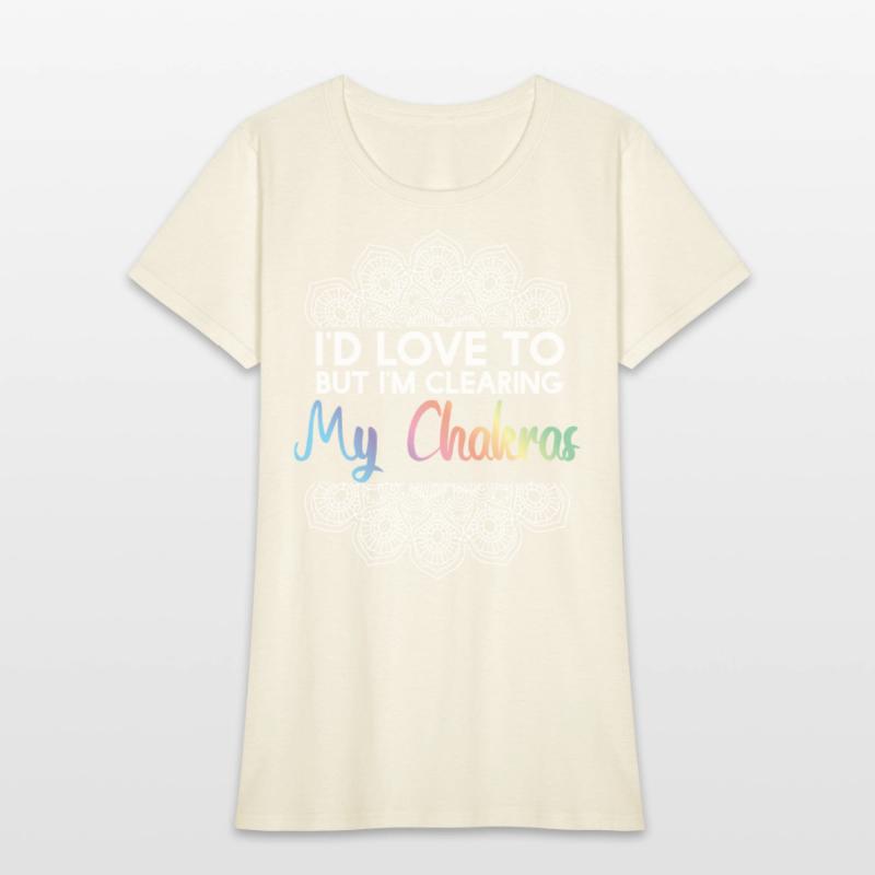 Id Love To But Clearing My Chakras