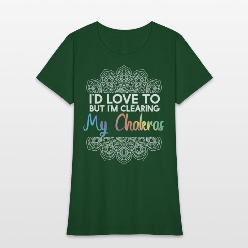 Id Love To But Clearing My Chakras