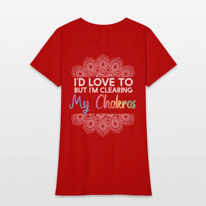 Id Love To But Clearing My Chakras