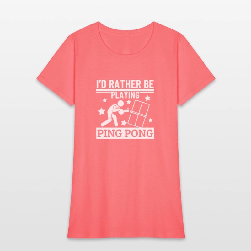 I'd Rather Be Playing Ping Pong Funny Ping Pong