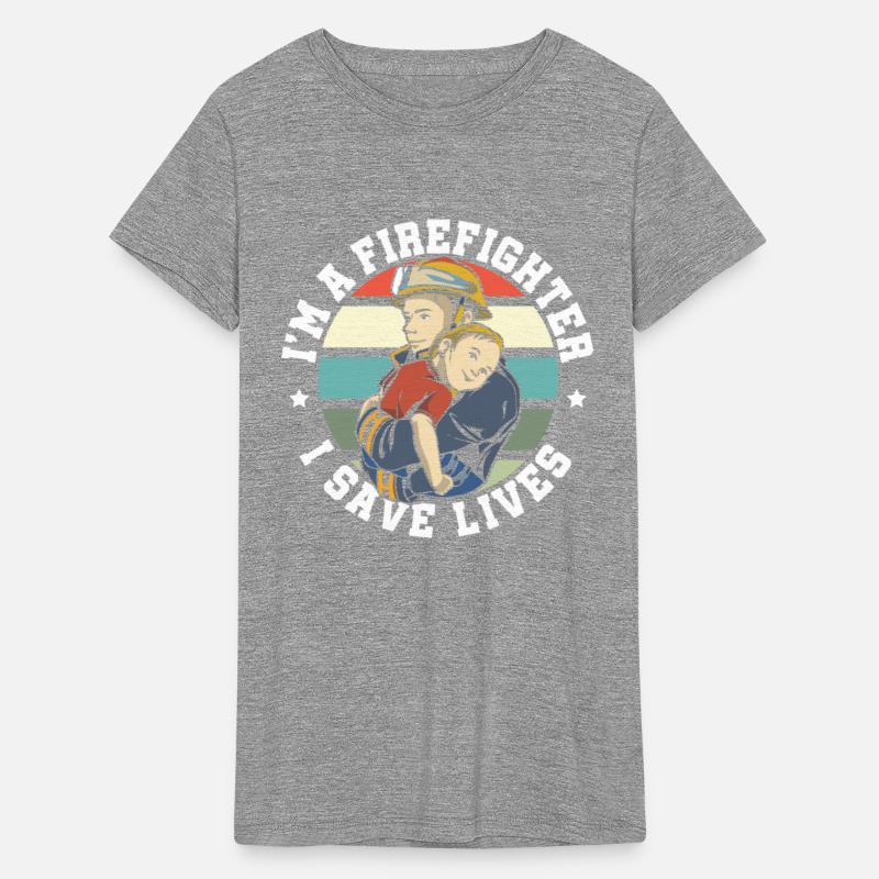 I'm a Firefighter I Save Lives Professional