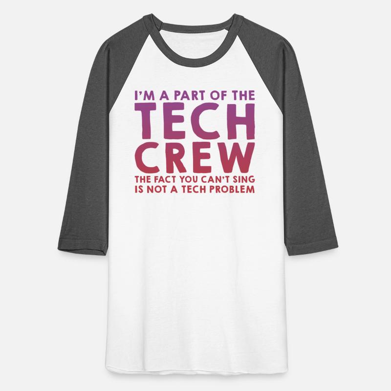 I'm A Part Of The Tech Crew