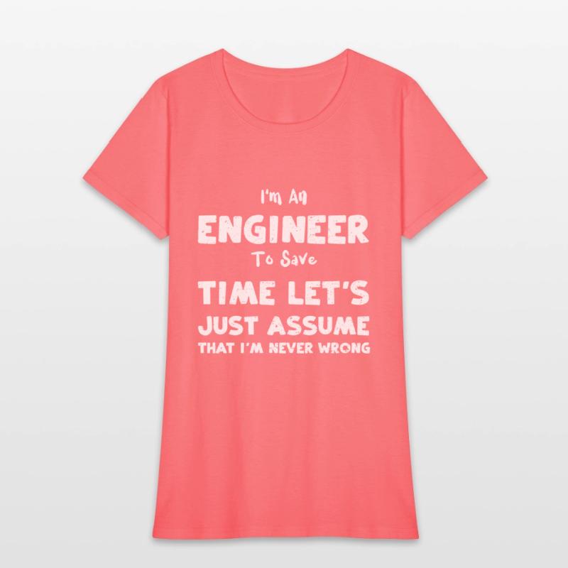 I'm An Engineer To Save Time Let...