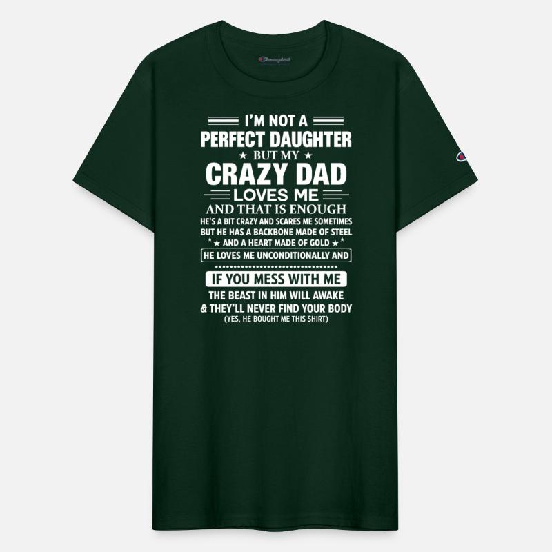I'm Not A Perfect Daughter But My Crazy Dad Loves