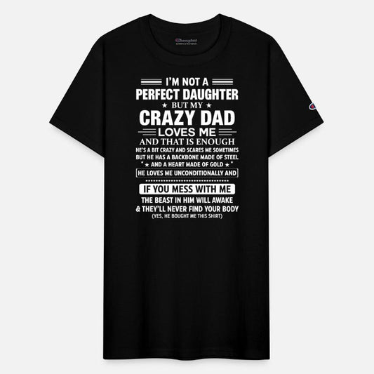 I'm Not A Perfect Daughter But My Crazy Dad Loves
