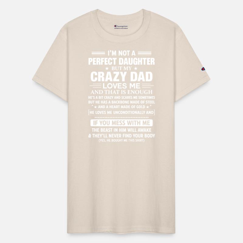 I'm Not A Perfect Daughter But My Crazy Dad Loves