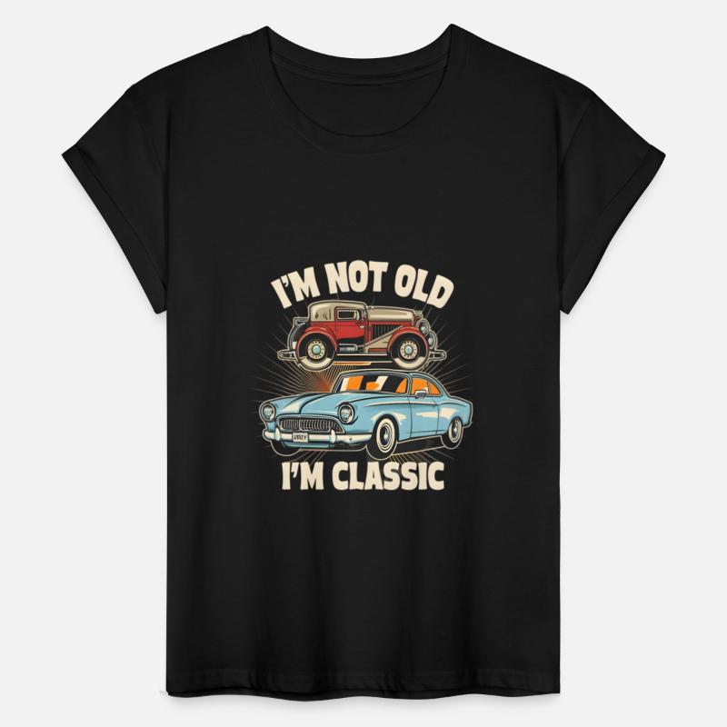 I'm Not Old I'm Classic