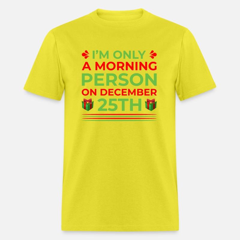 I'm only a Morning Person on December 25th