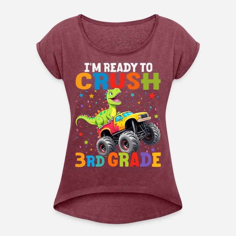 I'm Ready To Crush 3rd Grade T Rex Monster Truck