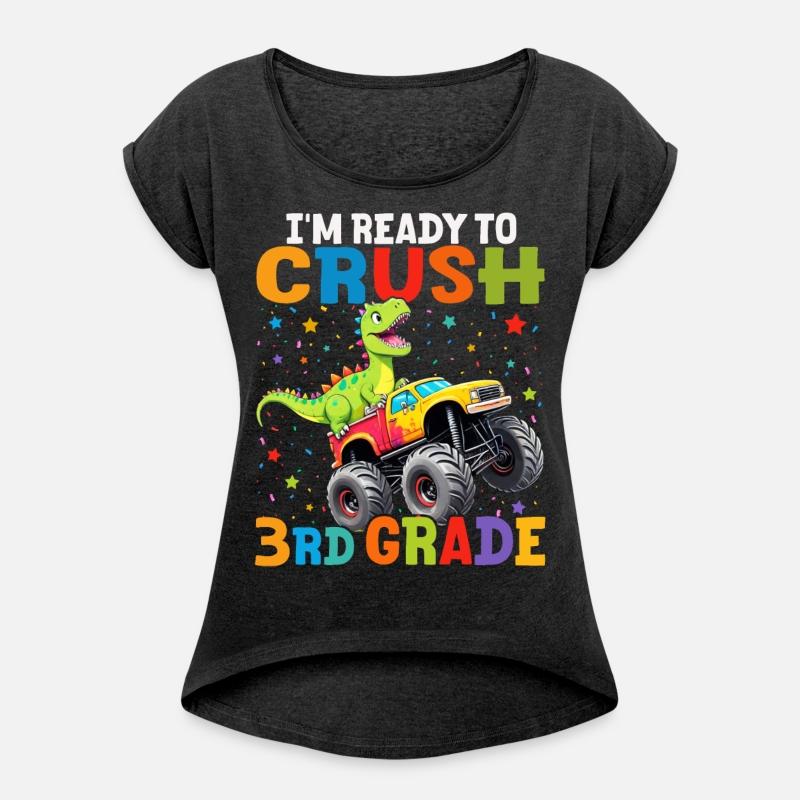 I'm Ready To Crush 3rd Grade T Rex Monster Truck