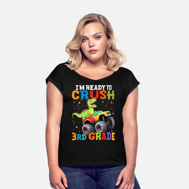 I'm Ready To Crush 3rd Grade T Rex Monster Truck
