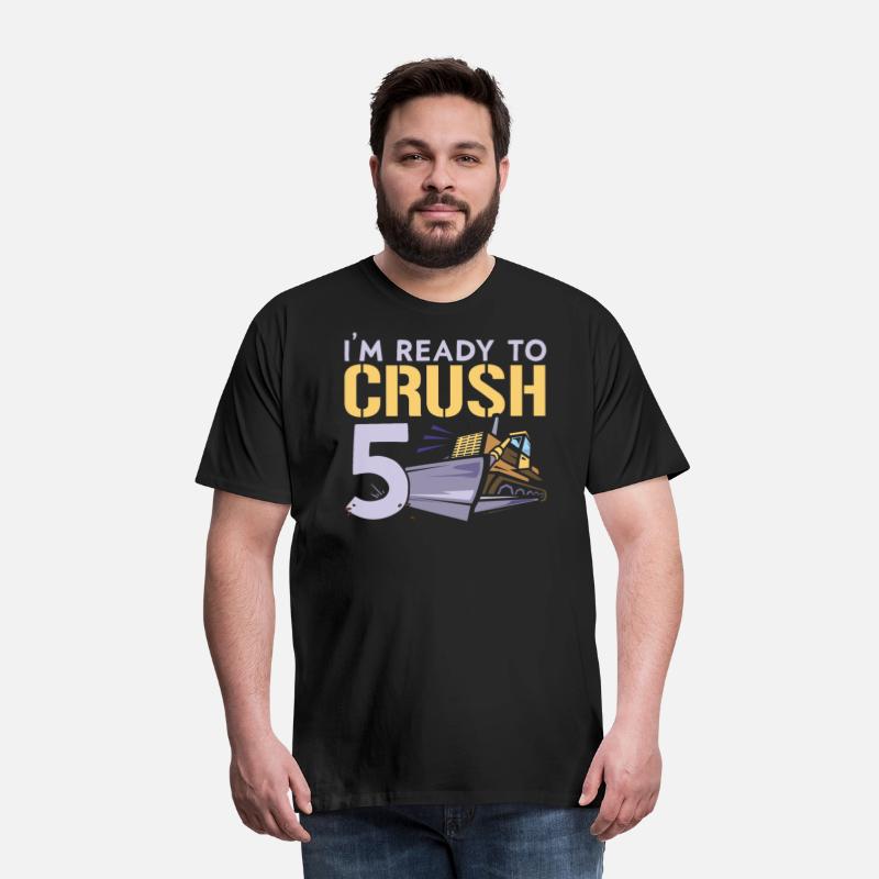 I'm Ready To Crush 5 Construction Birthday
