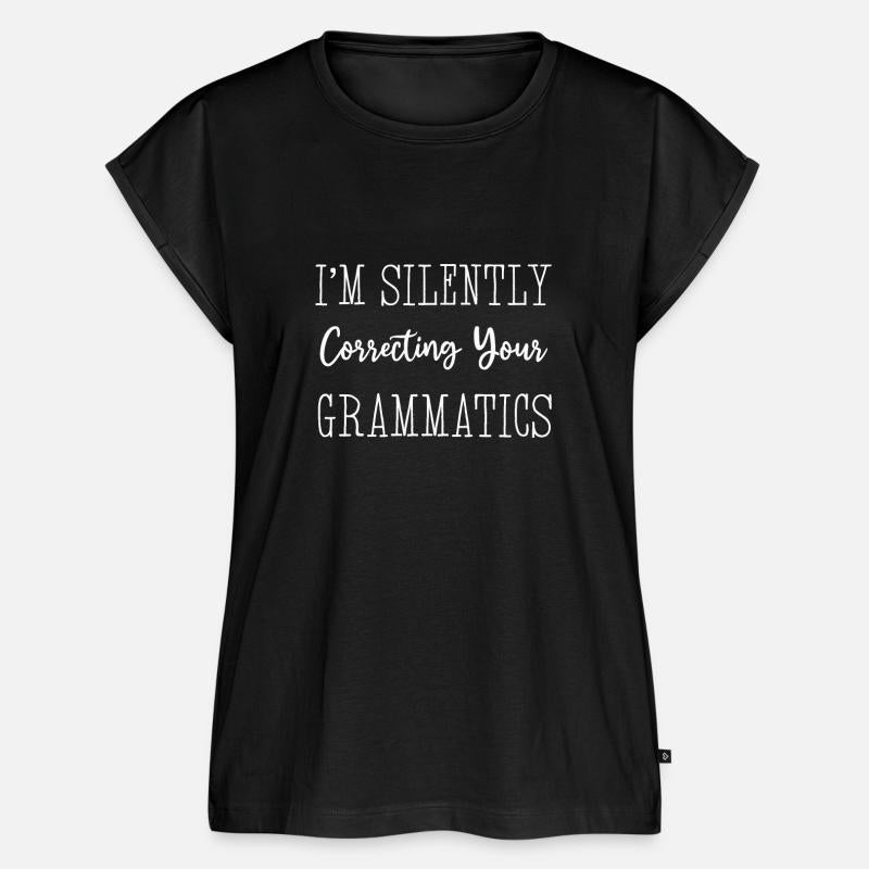 I'm Silently Correcting Your Grammatics