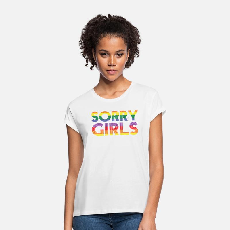 I'm sorry girl, I'm gay