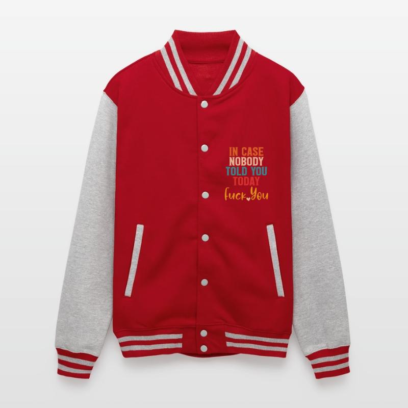 In Case Nobody Told You Today Fck You Quote