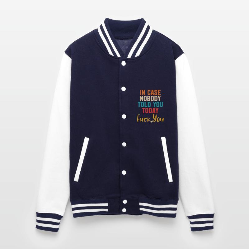 In Case Nobody Told You Today Fck You Quote