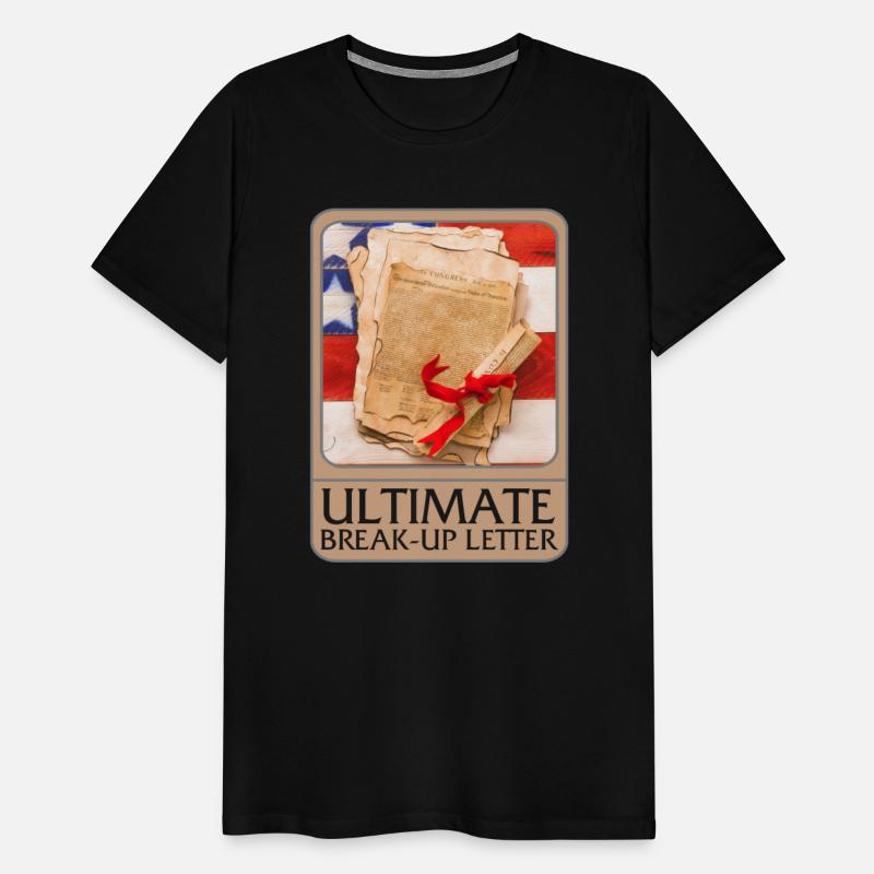 Independence Shirt, Ultimate Break Up Letter Tee,