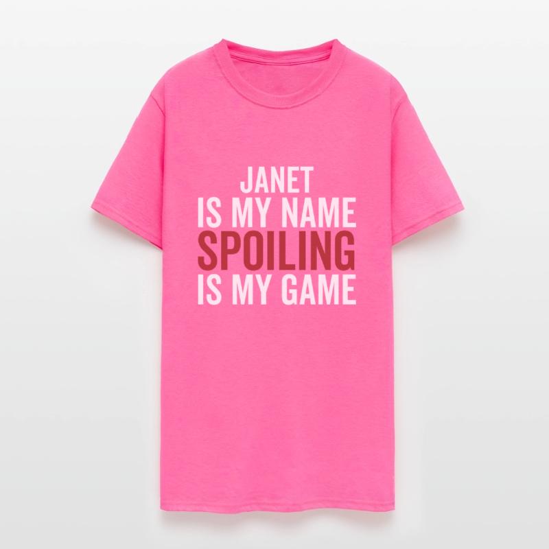 Janet is My Name Spoiling is My Game