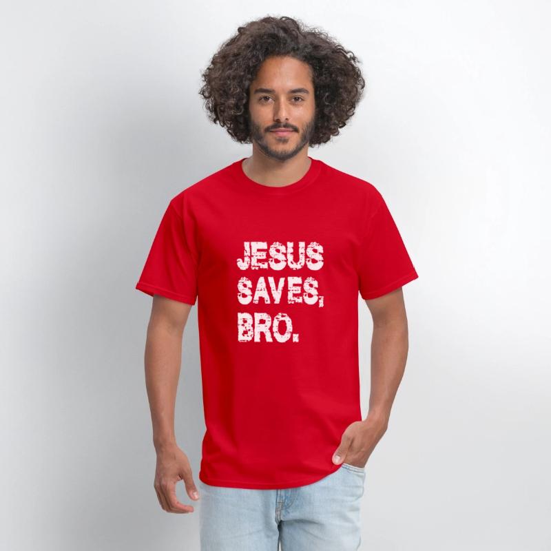 JESUS SAVES BRO