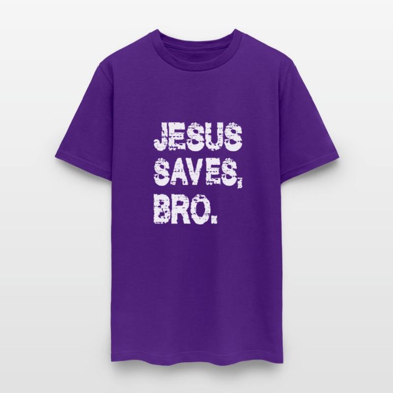JESUS SAVES BRO