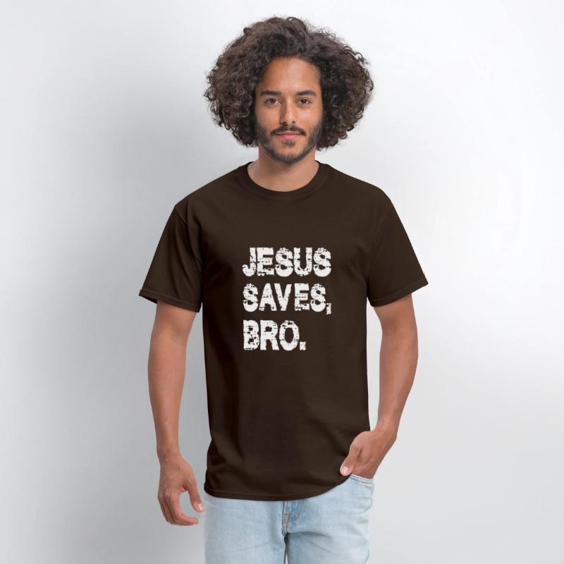 JESUS SAVES BRO