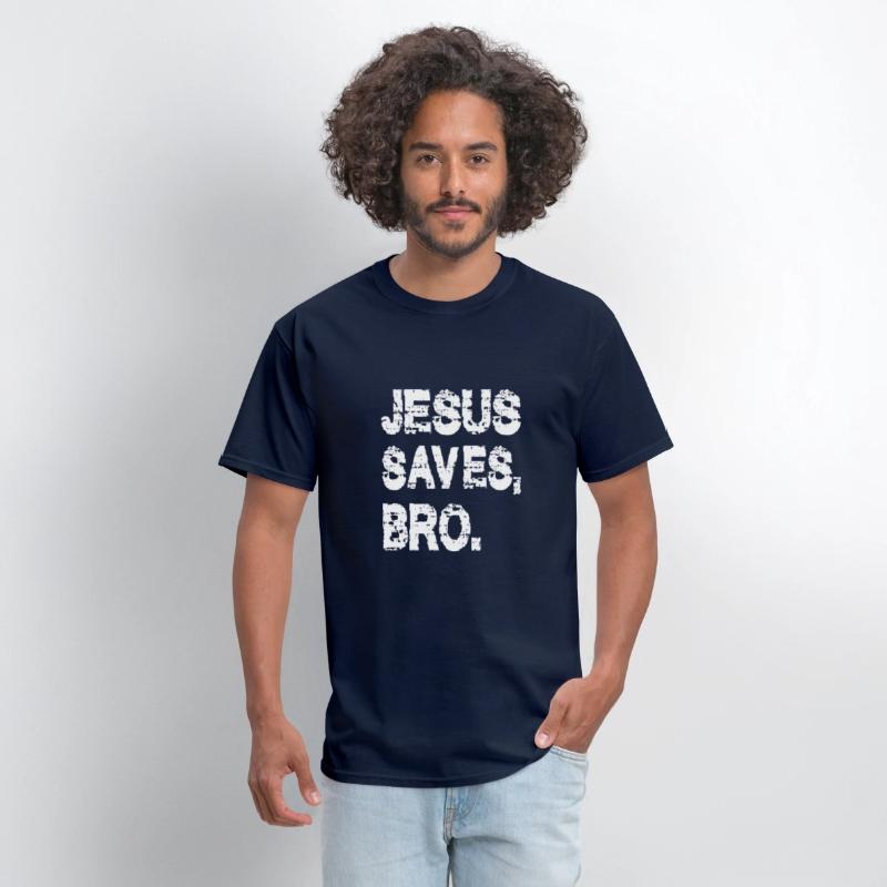 JESUS SAVES BRO