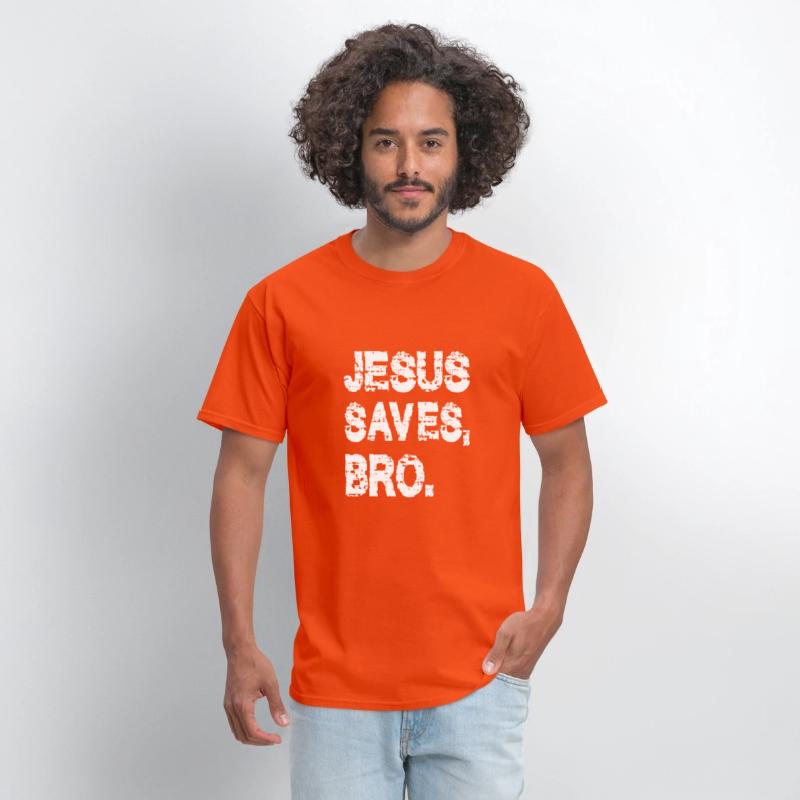 JESUS SAVES BRO