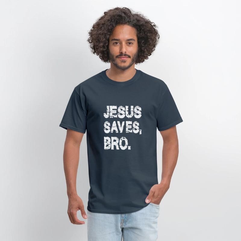 JESUS SAVES BRO