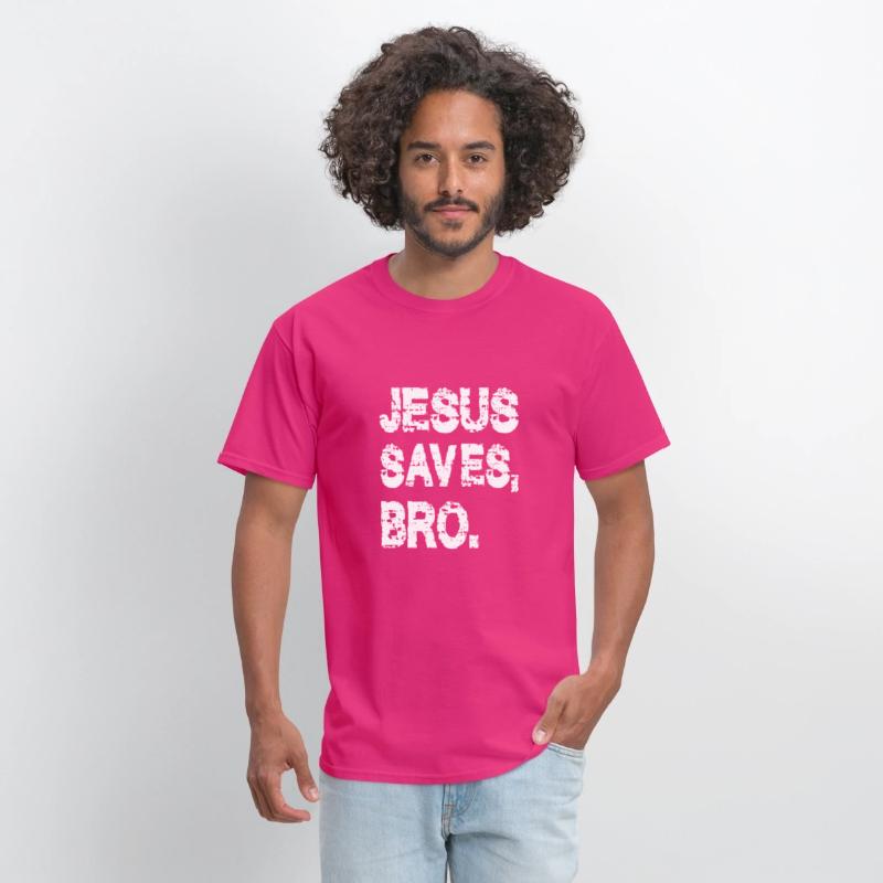 JESUS SAVES BRO