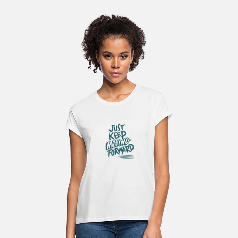 Just Keep Moving Forward | Motivational T-Shirt De