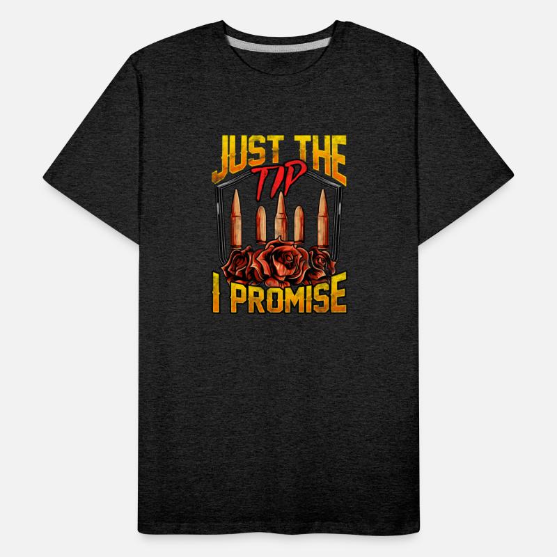 Just The Tip I Promise Bullet Pun Gun Rights