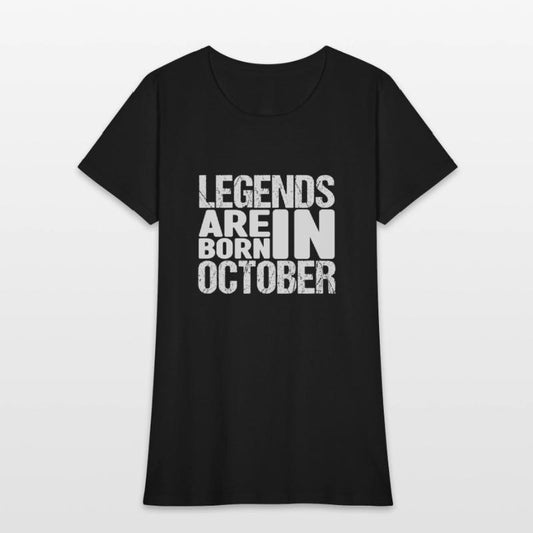 Legends Are Born In October Shirt