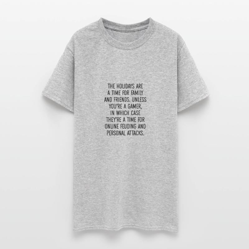 The holidays are a time for family and friends…