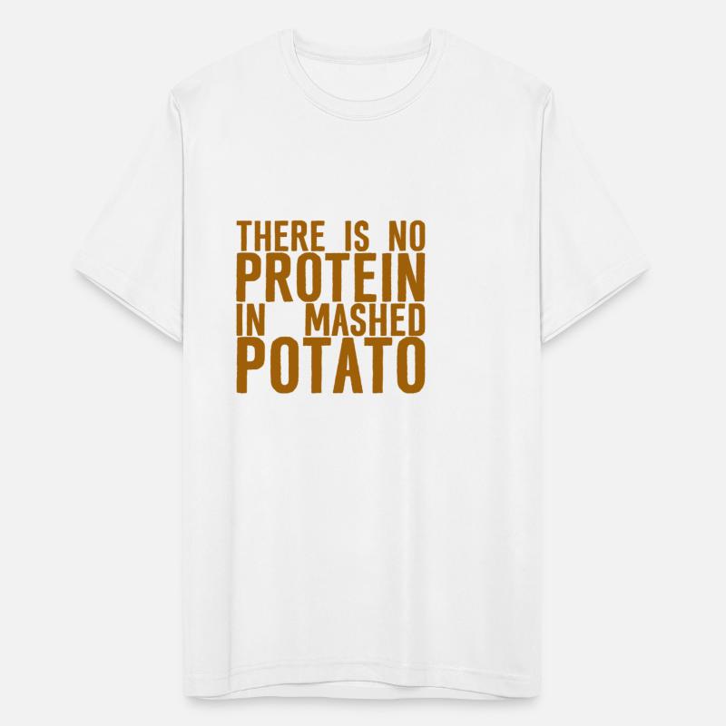 There Is No Protein In Mashed Potato 2